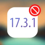 Apple Stops Signing iOS 17.3.1. Downgrades from iOS 17.4 / 17.4.1 Now Impossible